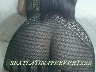 SEXYLATINAPERVERTXXX