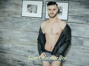 SlimChocolateBoy