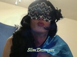 SlimDestroyer