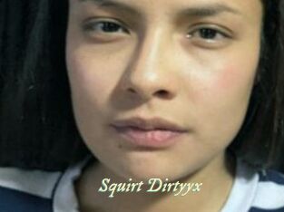 Squirt_Dirtyyx