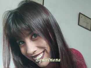 Squirtnana
