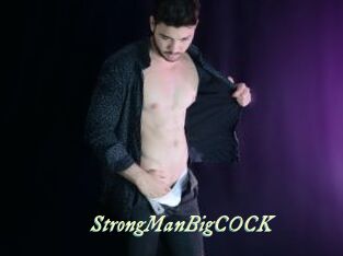 StrongManBigCOCK