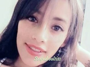 Sexydrooltits