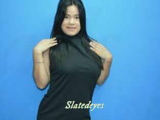 Slatedeyes