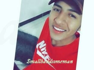 Smallhandsomeman