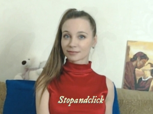 Stopandclick