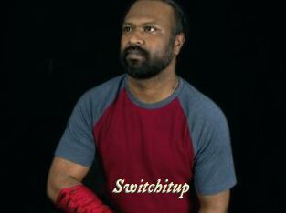 Switchitup