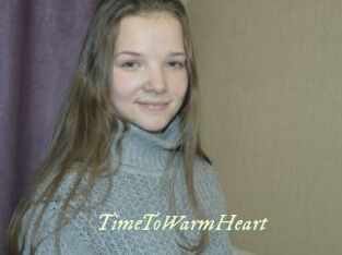 TimeToWarmHeart