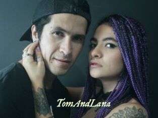 TomAndLana
