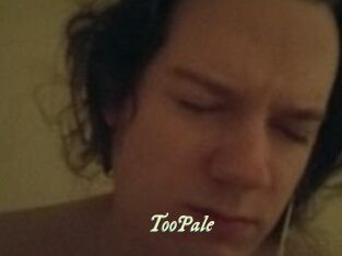 TooPale
