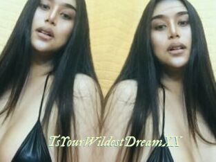 TsYourWildestDreamXX