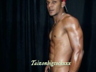 Taizonbigcockxxx