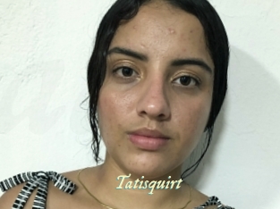 Tatisquirt