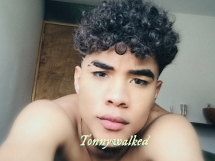 Tonnywalked