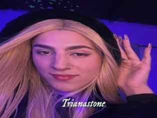 Trianastone