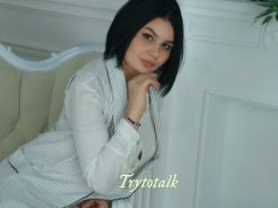 Trytotalk