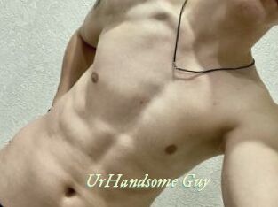 UrHandsome_Guy