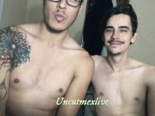 Uncutmexlive