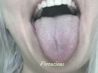 Voreacious