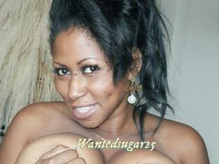 Wantedsugar25