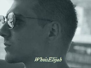 WhoisElijah