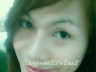 XxAdorableTsForYouxX