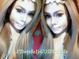 XDirtySeXyGODDESSx