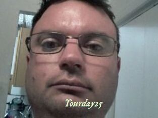 Yourday25
