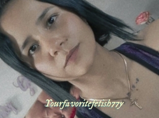 Yourfavoritefetish77y