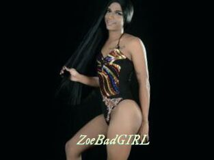 ZoeBadGIRL