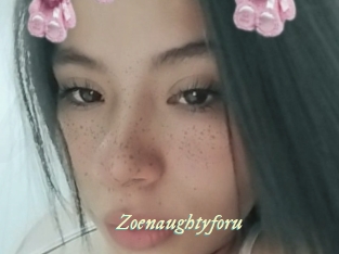 Zoenaughtyforu